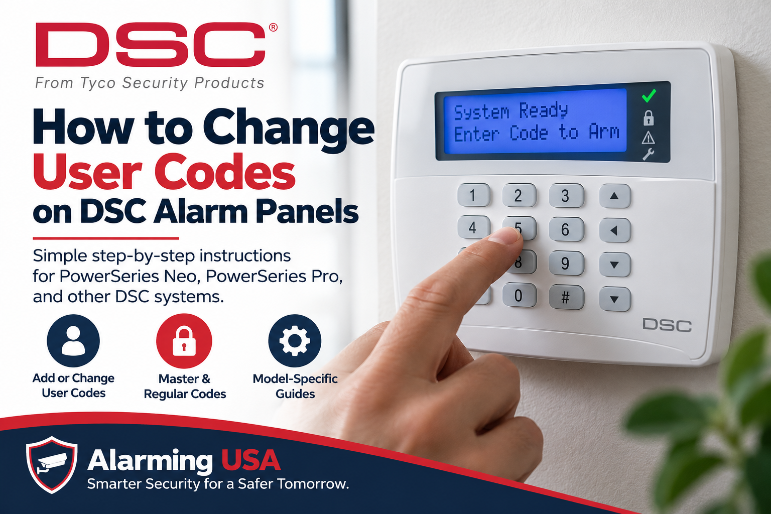 How to change codes on a DSC alarm system