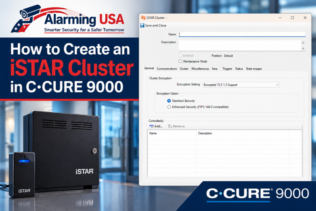 C•CURE 9000 iSTAR Cluster General tab showing cluster name, encryption settings, and controller section